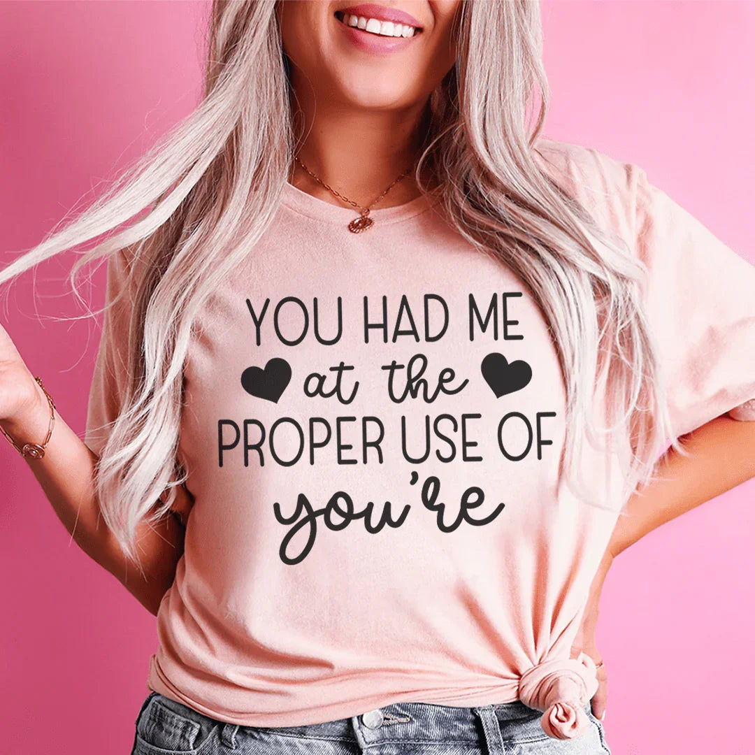 You Had Me At The Proper Use Of You're Tee product image 1