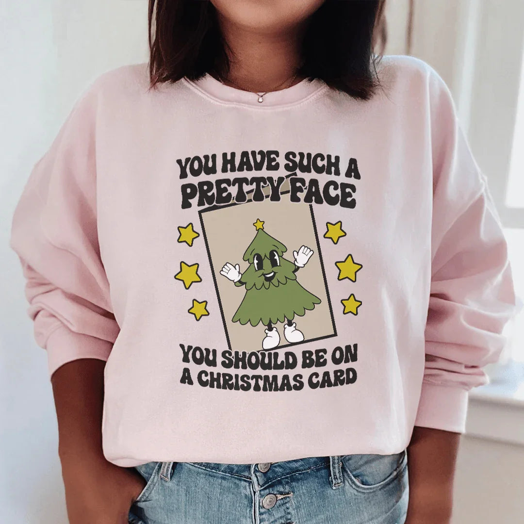 You Have Such A Pretty Face Should Be On A Christmas Card product image 2
