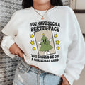 You Have Such A Pretty Face Should Be On A Christmas Card product image 1