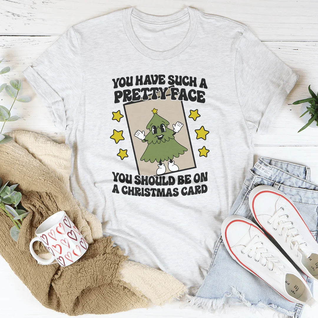 You Have Such A Pretty Face Should Be On A Christmas Card product image 3