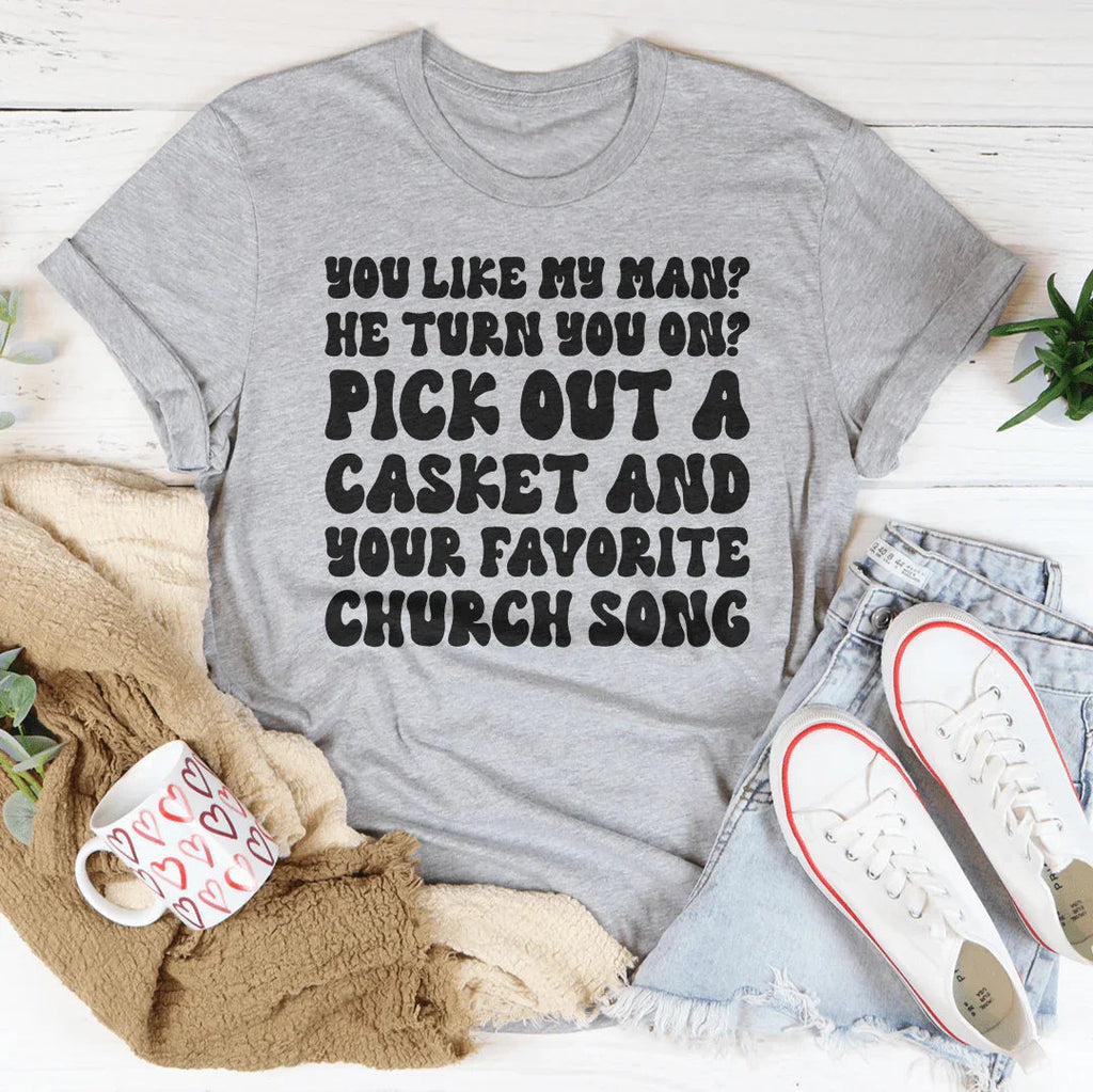 You Like My Man Tee product image 1