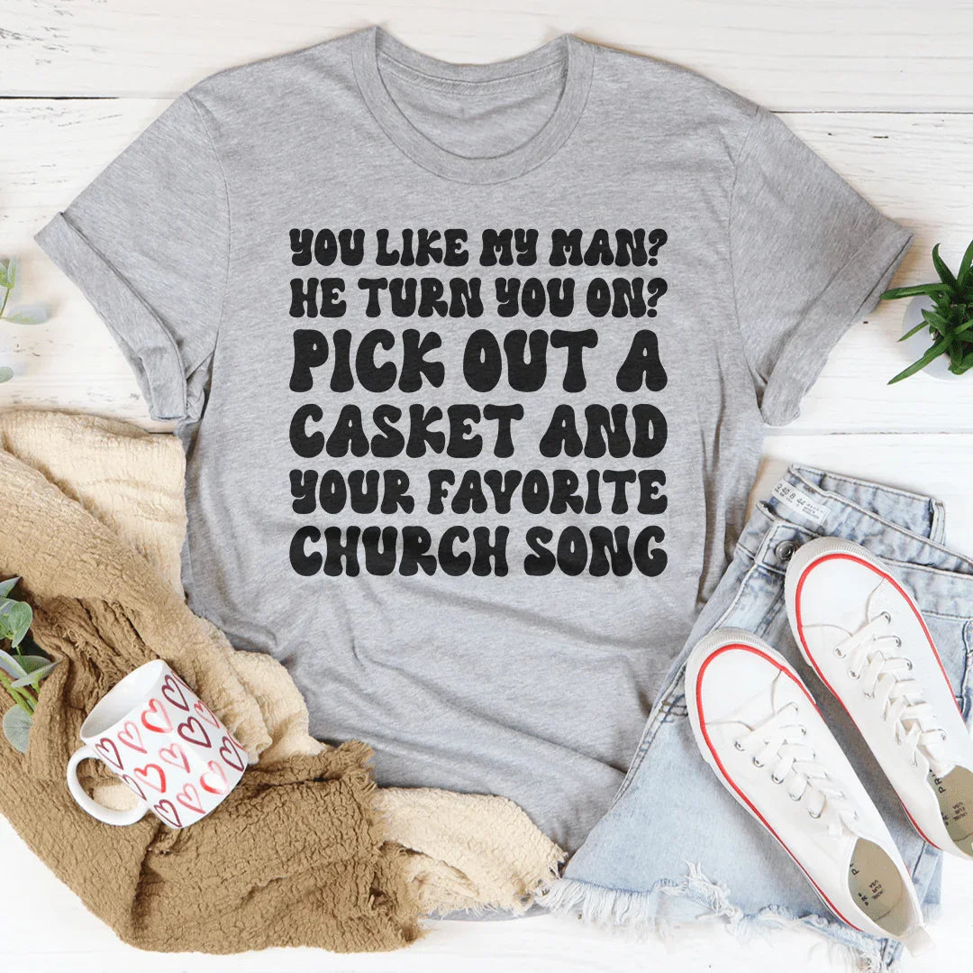 You Like My Man Tee product image 1