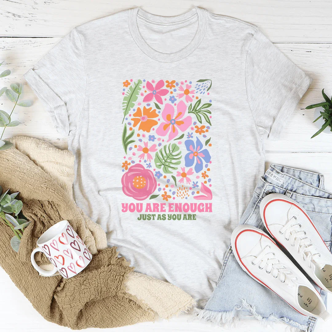 You're Enough Just As You Are Tee product image 1