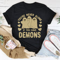 You're Never Alone If You Have Demons Tee product image 1