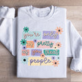 You're Only As Pretty As You Treat People Sweatshirt product image 1