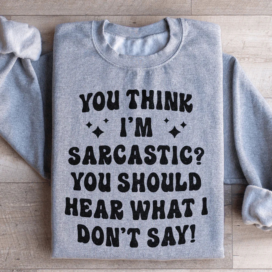 Sarcastic Retro Graphic Fleece – \"You Think I'm Should product image 4