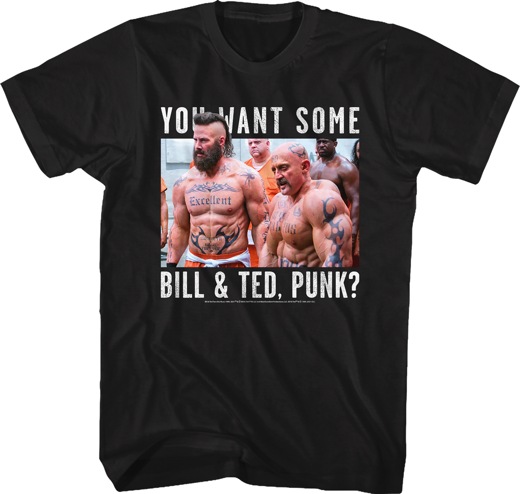 You Want Some Bill and Ted T-Shirt product image 1