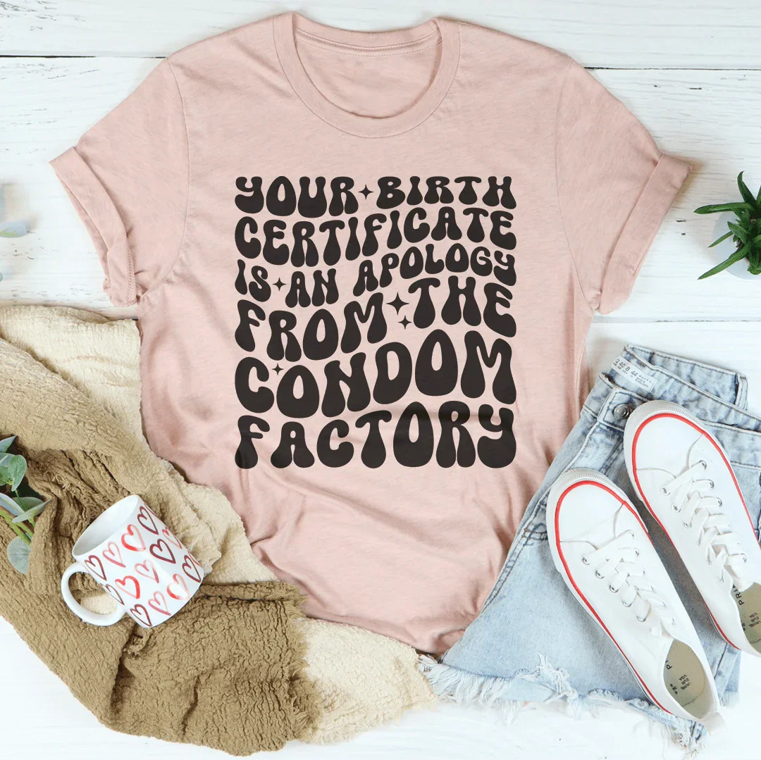 Unfiltered Sarcastic Roast Top – "Apology From Condom product image 2