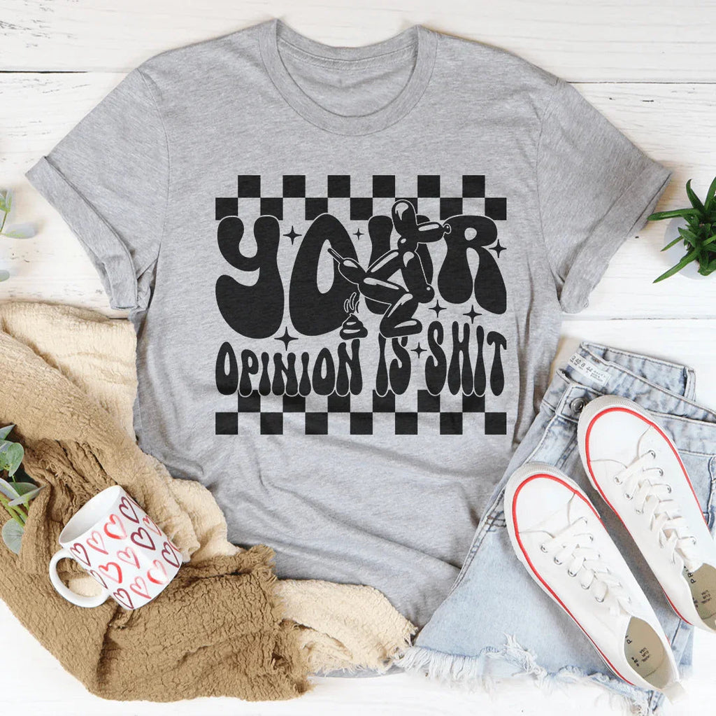 Your Opinion Is S-it Tee product image 2