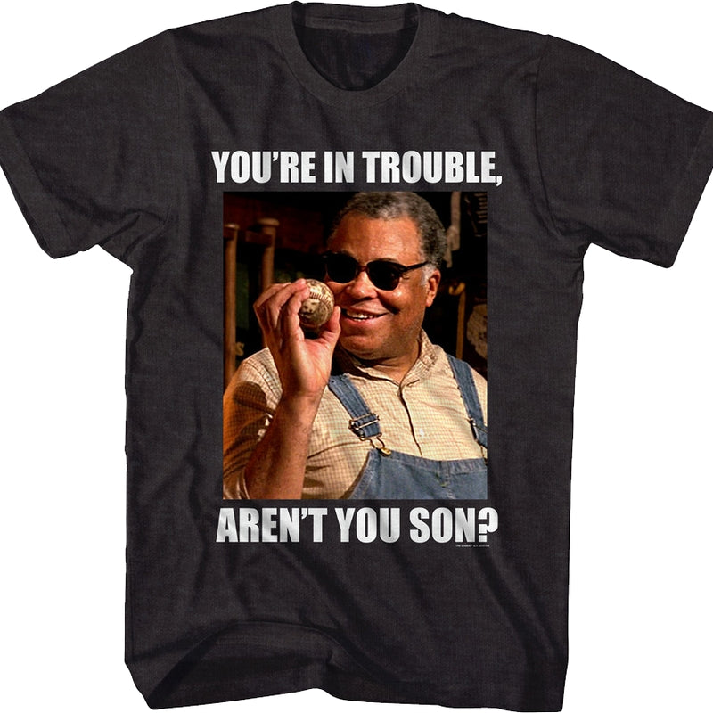 You're In Trouble Sandlot T-Shirt product image 1